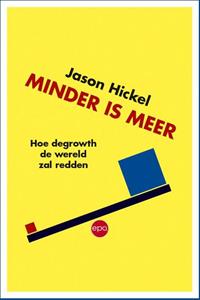 Jason Hickel Minder is meer -   (ISBN: 9789462672819)