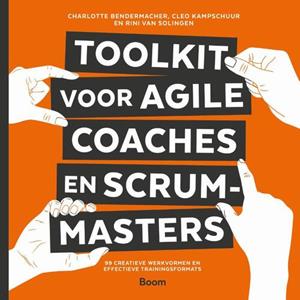 Charlotte Bendermacher Toolkit voor agile coaches en scrummasters -   (ISBN: 9789024427581)