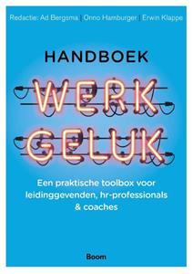 Ad Bergsma, Erwin Klappe, Onno Hamburger Handboek werkgeluk -   (ISBN: 9789024427703)