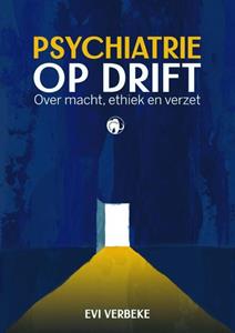 Evi Verbeke Psychiatrie op drift -   (ISBN: 9789462673717)