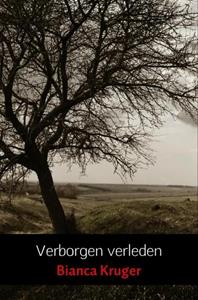 Bianca Kruger Verborgen verleden -   (ISBN: 9789402193169)