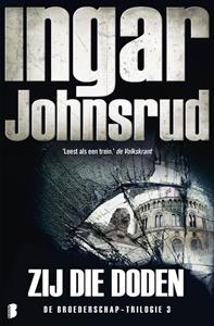 Ingar Johnsrud Zij die doden -   (ISBN: 9789402308297)