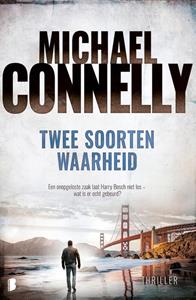 Michael Connelly Twee soorten waarheid -   (ISBN: 9789402310856)
