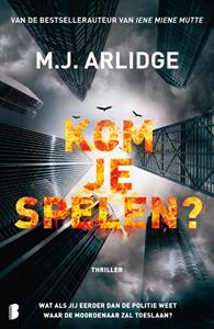M.J. Arlidge Kom je spelen℃ -   (ISBN: 9789402311167)