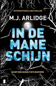 M.J. Arlidge In de maneschijn -   (ISBN: 9789402311815)