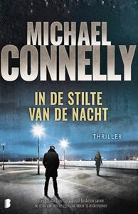 Michael Connelly In de stilte van de nacht -   (ISBN: 9789402313475)