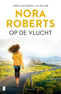 Nora Roberts Op de vlucht -   (ISBN: 9789402313826)