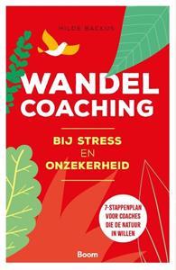 Hilde Backus Wandelcoaching bij stress en onzekerheid -   (ISBN: 9789024429134)