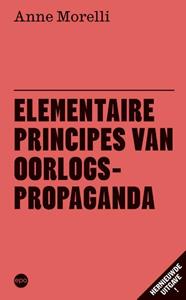 Anne Morelli Elementaire principes van oorlogspropaganda -   (ISBN: 9789462673823)