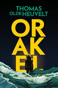 Thomas Olde Heuvelt Orakel -   (ISBN: 9789402315943)