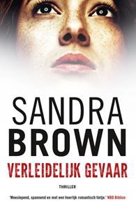 Sandra Brown Verleidelijk gevaar -   (ISBN: 9789402316254)