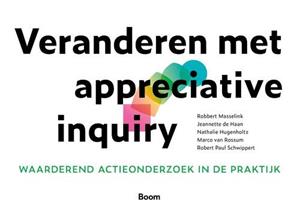 Jeannette de Haan Veranderen met appreciative inquiry -   (ISBN: 9789024429691)