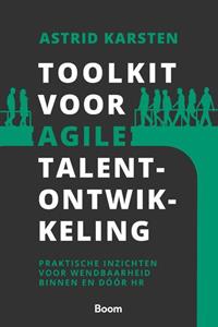 Astrid Karsten Toolkit voor Agile talentontwikkeling -   (ISBN: 9789024429776)