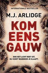 M.J. Arlidge Kom eens gauw -   (ISBN: 9789402319330)