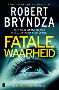 Robert Bryndza Fatale waarheid -   (ISBN: 9789402319385)