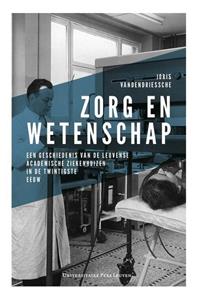 Joris Vandendriessche Zorg en wetenschap -   (ISBN: 9789462701779)