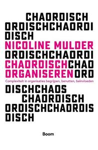 Nicoline Mulder Chaordisch organiseren -   (ISBN: 9789024438921)