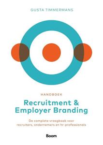 Gusta Timmermans Handboek Recruitment & Employer Branding -   (ISBN: 9789024439485)