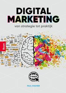 Paul Kramer Digital Marketing, van strategie tot praktijk -   (ISBN: 9789024441556)