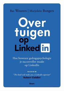 Bas Wouters, Marjolein Bongers Overtuigen op LinkedIn -   (ISBN: 9789024442065)