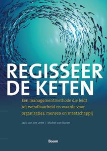 Jack van der Veen, Michel van Buren Regisseer de keten -   (ISBN: 9789024442454)