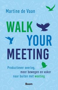 Martine de Vaan Walk your meeting -   (ISBN: 9789024442669)