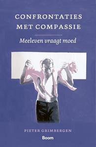 Pieter Grimbergen Confrontaties met compassie -   (ISBN: 9789024443161)