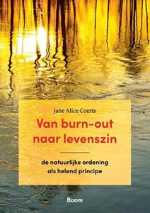Jane Alice Coerts Van burn-out naar levenszin -   (ISBN: 9789024443178)