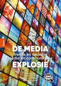 David Huijzer, Kees van Wijk, Peter 't Lam De media-explosie -   (ISBN: 9789024443437)