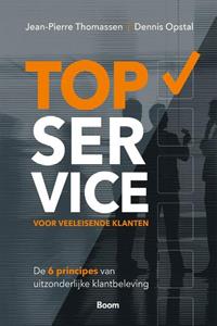 Dennis Opstal, Jean-Pierre Thomassen TopService voor veeleisende klanten -   (ISBN: 9789024443932)
