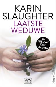 Karin Slaughter Laatste weduwe -   (ISBN: 9789402758368)