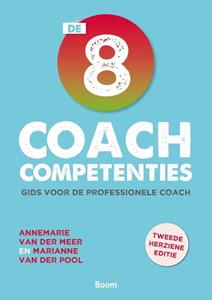 Annemarie van der Meer, Marianne van der Pool De 8 coachcompetenties -   (ISBN: 9789024444045)