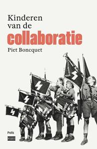 Piet Boncquet Kinderen van de collaboratie -   (ISBN: 9789463104791)