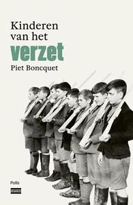 Piet Boncquet Kinderen van het verzet -   (ISBN: 9789463104807)