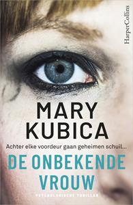 Mary Kubica De onbekende vrouw -   (ISBN: 9789402759457)