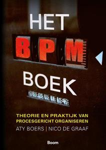 Aty Boers, Nico de Graaf Het BPM-boek -   (ISBN: 9789024447930)