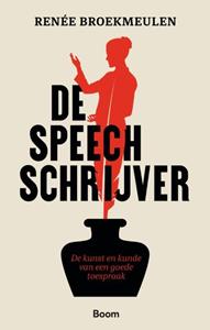 Renée Broekmeulen De speechschrijver -   (ISBN: 9789024448623)