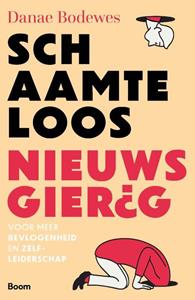 Danae Bodewes Schaamteloos nieuwsgierig -   (ISBN: 9789024449644)