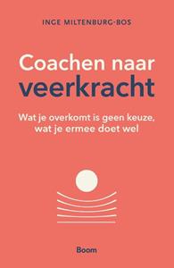 Inge Miltenburg-Bos Coachen naar veerkracht -   (ISBN: 9789024450572)