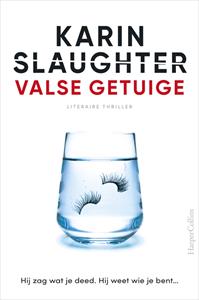 Karin Slaughter Valse getuige -   (ISBN: 9789402761948)