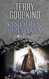 Terry Goodkind De Kinderen van D'Hara 1 - Krabbelman -   (ISBN: 9789024585250)