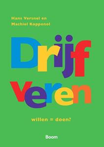 H. Versnel, Machiel Koppenol Drijfveren -   (ISBN: 9789024450770)