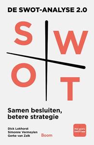 Dick Lokhorst, Gerke van Zalk, Simonne Vermeylen De SWOT-analyse 2.0 -   (ISBN: 9789024450985)
