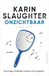 Karin Slaughter Onzichtbaar -   (ISBN: 9789402763409)