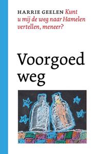 Harrie Geelen Voorgoed weg -   (ISBN: 9789028292154)