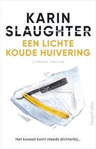 Karin Slaughter Een lichte koude huivering -   (ISBN: 9789402764000)