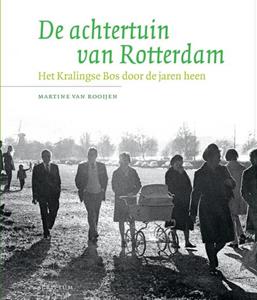 Martine van Rooijen De achtertuin van Rotterdam -   (ISBN: 9789463192507)