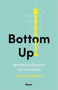 Floor de Ruiter Bottom up! -   (ISBN: 9789024455997)
