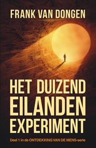 Frank van Dongen Het duizend eilanden experiment -   (ISBN: 9789083167664)