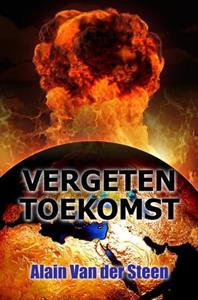 Alain van der Steen Vergeten toekomst -   (ISBN: 9789402166842)